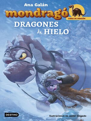 cover image of Mondragó. Dragones de hielo
